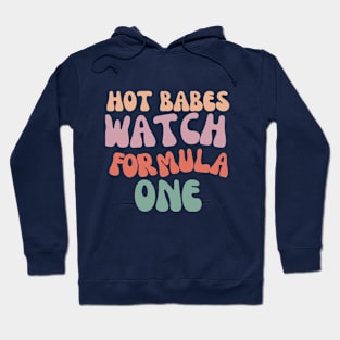 Hot babes watch Forumula 1, F1 funny graphic tee,Formula 1,Racing Fan Gift Hoodie